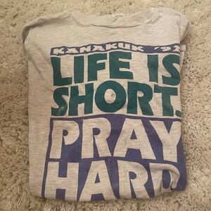 Life is short. Pray Hard Vintage 90’s Kanakuk 92 Shirt